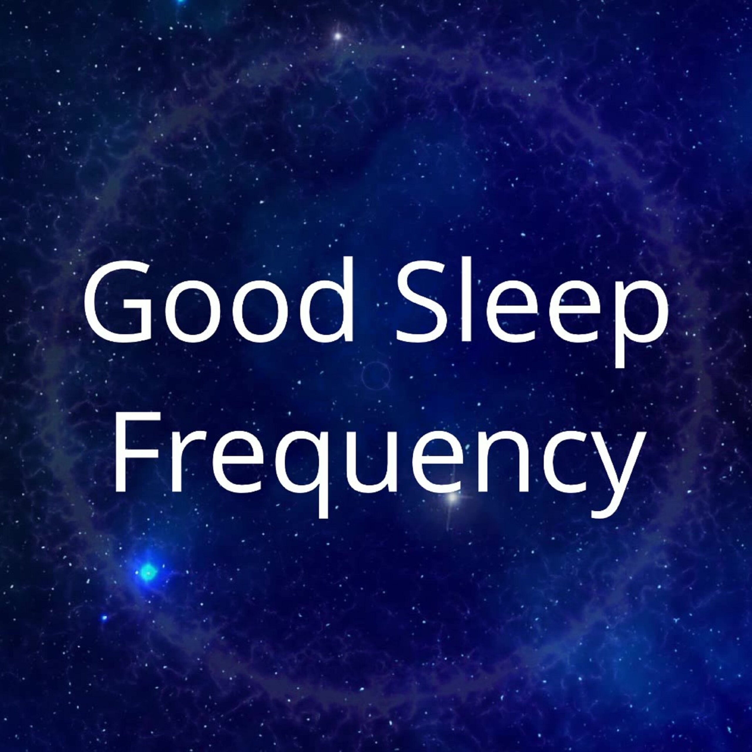 Good Sleep Frequency - Solfeggio Frequency‗Alubum Art