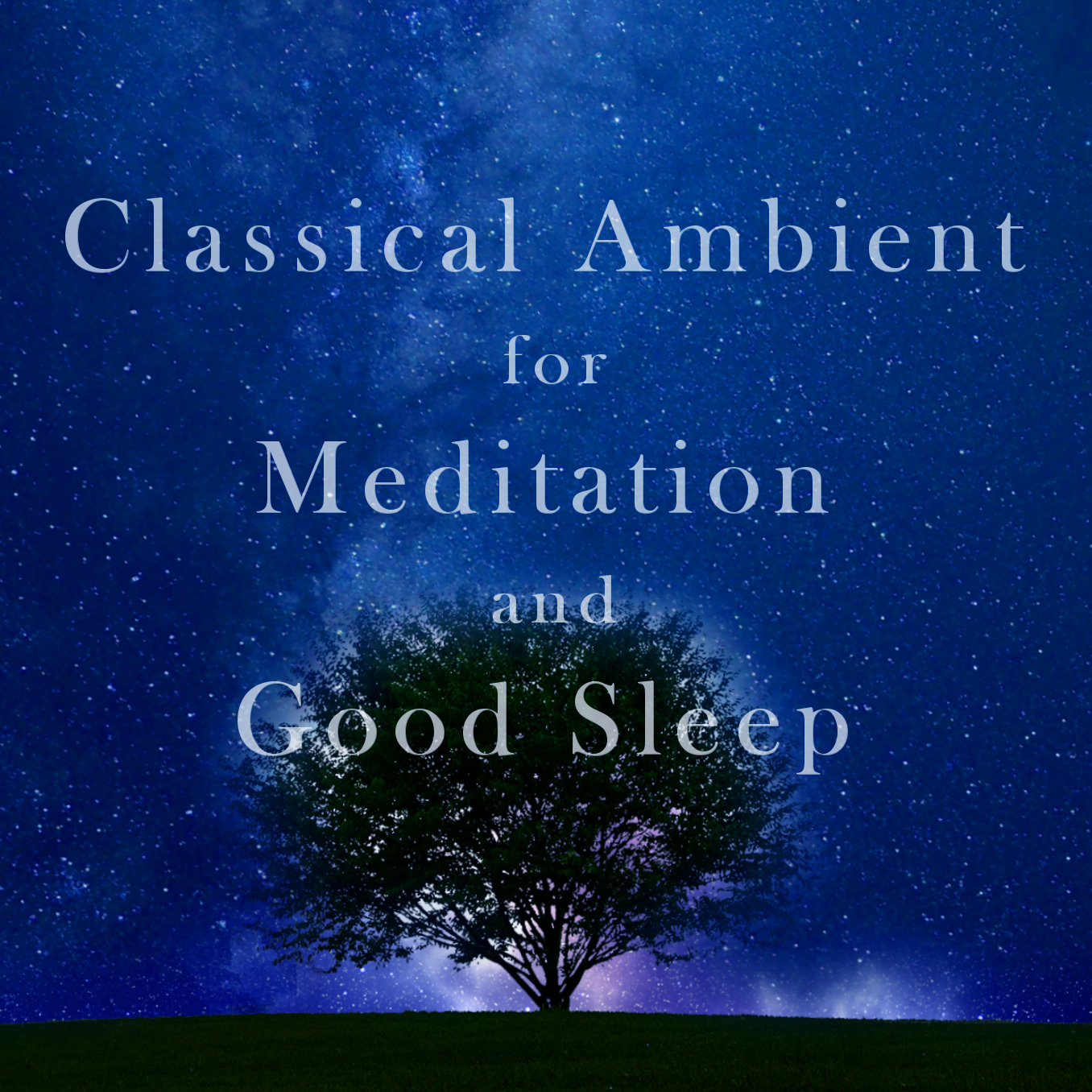 Classical Ambient for Meditation and Good Sleep_Alubum Art